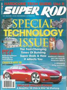 SUPER ROD 2003 NOV - TECH Spcl, 5.0L EFI, NEW CHEVY SS, R&P STEERING